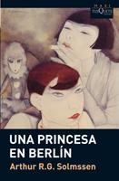 PRINCESA EN BERLIN, UNA (MAXITUSQUETS,023/1) | 9788483835609 | SOLMSSEN, ARTHUR R. G | Llibreria La Gralla | Librería online de Granollers