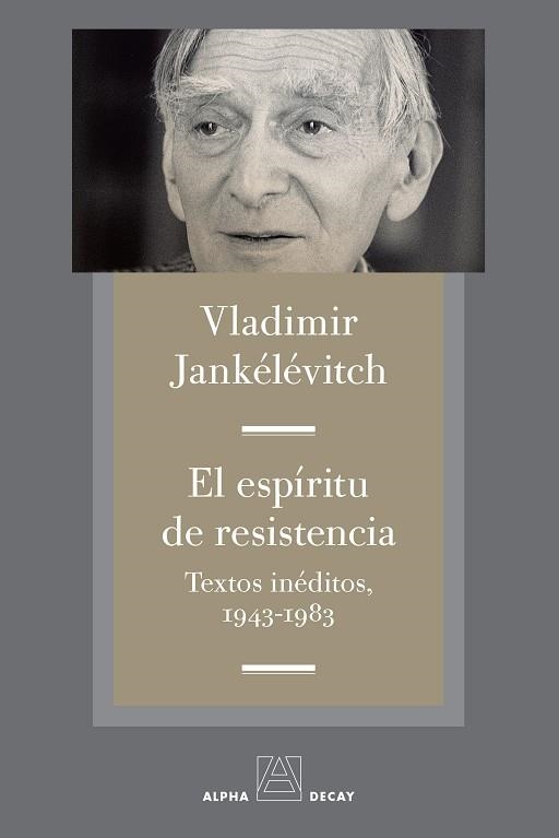 ESPIRITU DE RESISTENCIA, EL | 9788494958199 | JANKÉLÉVITCH, VLADIMIR | Llibreria La Gralla | Llibreria online de Granollers