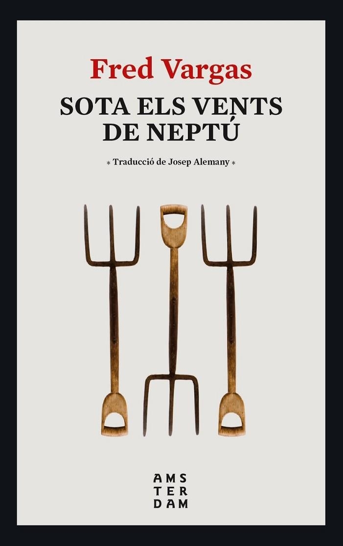 SOTA ELS VENTS DE NEPTÚ | 9788416743995 | VARGAS, FRED | Llibreria La Gralla | Librería online de Granollers