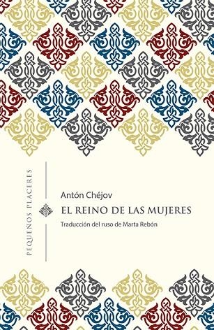 REINO DE LAS MUJERES, EL | 9788494898730 | CHÉJOV, ANTÓN | Llibreria La Gralla | Librería online de Granollers