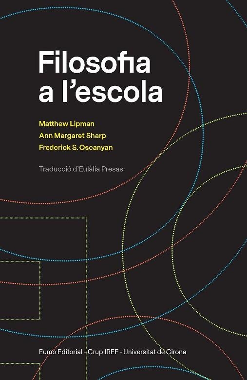 FILOSOFIA A L'ESCOLA | 9788497666633 | LIPMAN, MATTHEW/SHARP, ANN MARGARET/OSCANYAN, FREDERICK S. | Llibreria La Gralla | Llibreria online de Granollers