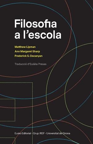 FILOSOFIA A L'ESCOLA | 9788497666633 | LIPMAN, MATTHEW/SHARP, ANN MARGARET/OSCANYAN, FREDERICK S. | Llibreria La Gralla | Librería online de Granollers