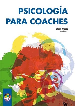 PSICOLOGIA PARA COACHES | 9788497277075 | ARANDA, ISABEL | Llibreria La Gralla | Llibreria online de Granollers