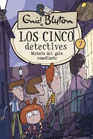 5 DETECTIVES 7: MISTERIO DEL GATO COMEDIANTE, LOS | 9788427207851 | BLYTON ENID | Llibreria La Gralla | Llibreria online de Granollers