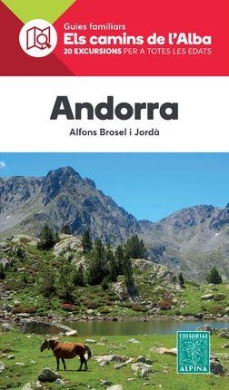 ANDORRA -ELS CAMINS DE L'ALBA ALPINA | 9788480907859 | BROSEL I JORDA, ALFONS | Llibreria La Gralla | Librería online de Granollers
