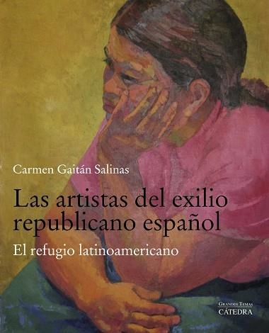 ARTISTAS DEL EXILIO REPUBLICANO ESPAÑOL, LAS | 9788437640198 | GAITÁN, CARMEN | Llibreria La Gralla | Llibreria online de Granollers