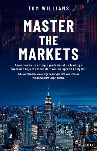 MASTER THE MARKETS | 9788423430642 | WILLIAMS, TOM | Llibreria La Gralla | Llibreria online de Granollers