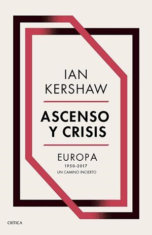 ASCENSO Y CRISIS | 9788491991236 | KERSHAW, IAN | Llibreria La Gralla | Librería online de Granollers