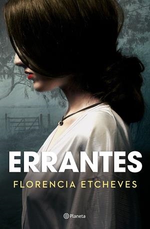 ERRANTES | 9788408210542 | ETCHEVES, FLORENCIA | Llibreria La Gralla | Llibreria online de Granollers