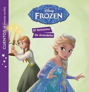  FANTASMA DE ARENDELLE FROZEN. CUENTOS DE BUENAS NOCHES | 9788417529901 | VVAA | Llibreria La Gralla | Librería online de Granollers