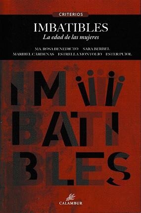 IMBATIBLES | 9788483594674 | BENEDICTO, MARIA ROSA / BERBEL, SARA / CÁRDENAS, MARIBEL / MONTOLÍO, ESTRELLA / PUJOL, ESTER | Llibreria La Gralla | Llibreria online de Granollers