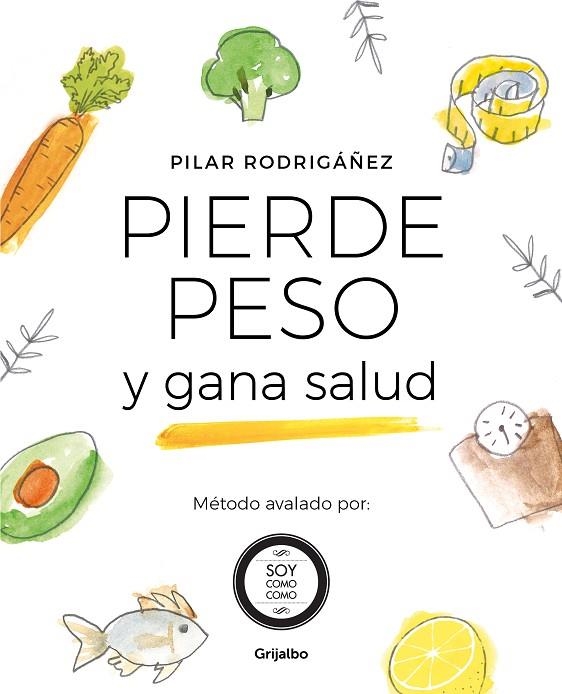 PIERDE PESO Y GANA SALUD | 9788425357084 | RODRIGÁÑEZ, PILAR | Llibreria La Gralla | Llibreria online de Granollers