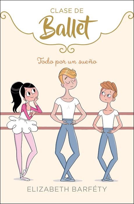 TODO POR UN SUEÑO CLASE DE BALLET 3 | 9788417773045 | BARFETY, ELIZABETH | Llibreria La Gralla | Librería online de Granollers