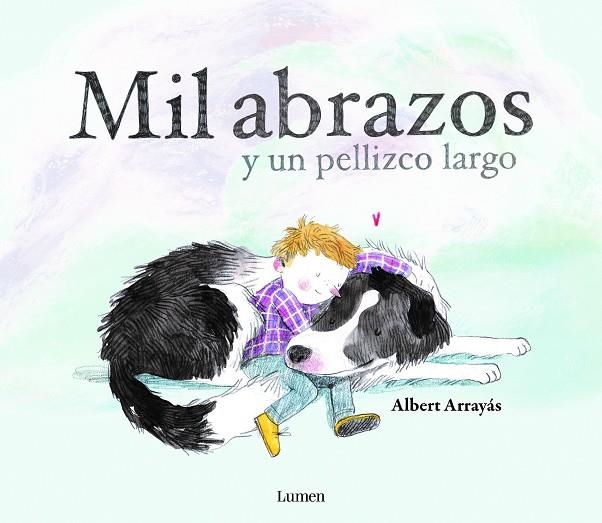 MIL ABRAZOS Y UN PELLIZCO LARGO | 9788448852894 | ARRAYÁS, ALBERT | Llibreria La Gralla | Llibreria online de Granollers