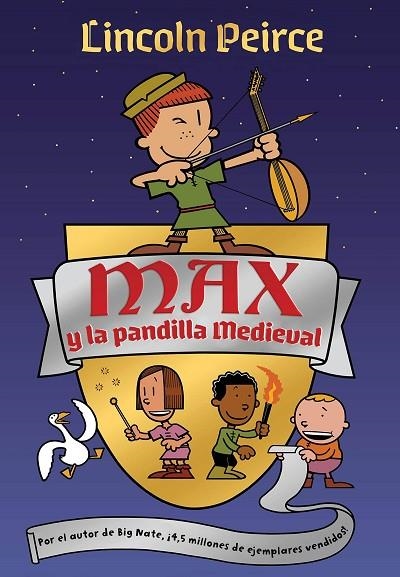 MAX Y LA PANDILLA MEDIEVAL | 9788417424565 | PEIRCE, LINCOLN | Llibreria La Gralla | Llibreria online de Granollers