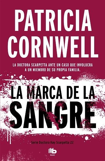 MARCA DE LA SANGRE, LA  (DOCTORA KAY SCARPETTA 22 | 9788490709092 | CORNWELL, PATRICIA | Llibreria La Gralla | Llibreria online de Granollers