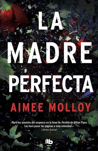 MADRE PERFECTA, LA  | 9788490709061 | MOLLOY, AIMEE | Llibreria La Gralla | Llibreria online de Granollers