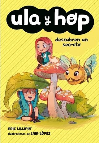 ULA Y HOP DESCUBREN UN SECRETO  | 9788420434452 | LILLIPUT, ERIC; LÓPEZ, LAIA | Llibreria La Gralla | Librería online de Granollers