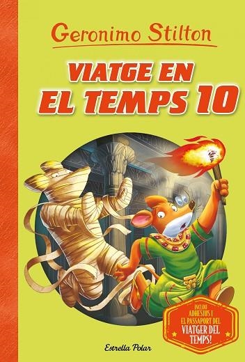 VIATGE EN EL TEMPS 10 | 9788491378273 | STILTON, GERONIMO | Llibreria La Gralla | Librería online de Granollers