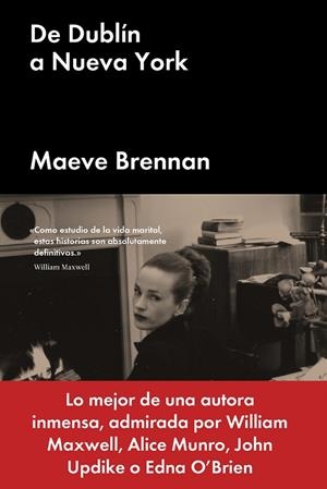 DE DUBLÍN A NUEVA YORK | 9788494991387 | BRENNAN, MAEVE | Llibreria La Gralla | Librería online de Granollers