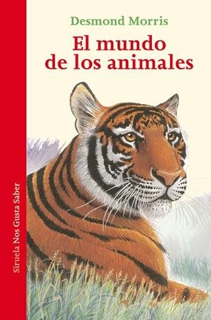 MUNDO DE LOS ANIMALES, EL | 9788417624972 | MORRIS, DESMOND | Llibreria La Gralla | Librería online de Granollers