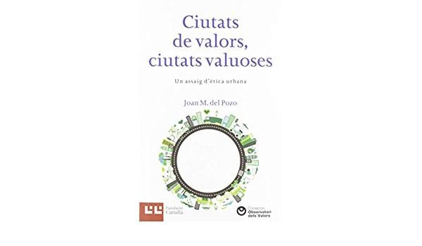 CIUTATS DE VALORS  CIUTATS VALUOSES | 9788472268357 | POZO, JOAN M. DEL | Llibreria La Gralla | Llibreria online de Granollers