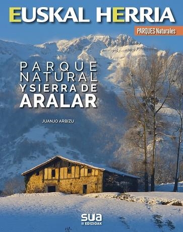 PARQUE NATURAL Y SIERRA DE ARALAR | 9788482167107 | ABBIZU, JUANJO | Llibreria La Gralla | Librería online de Granollers