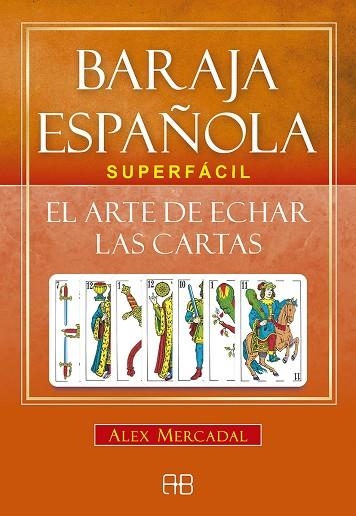 BARAJA ESPAÑOLA SUPERFÁCIL | 9788417851002 | MERCADAL, ALEX | Llibreria La Gralla | Llibreria online de Granollers