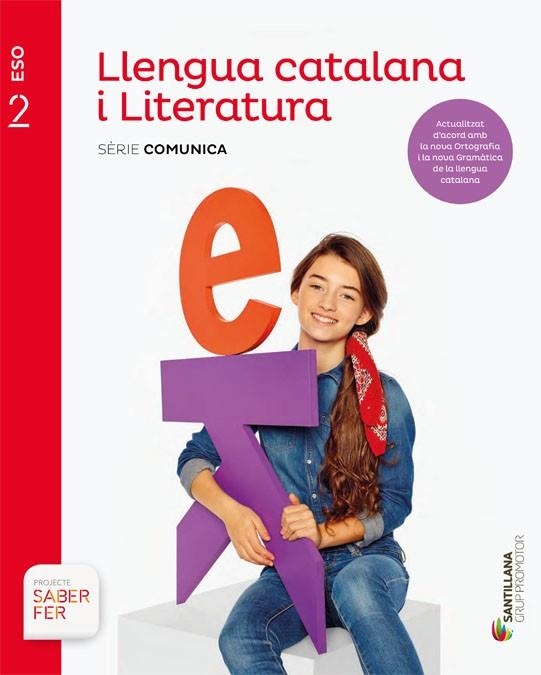 LLENGUA CATALANA I LITERATURA SERIE COMUNICA 2 ESO SABER FER(NOU) | 9788413150802 | VILANOVA BOQUERAS, ALBERT/GUILUZ VIDAL, TERESA/JUANMARTI GENERES, EDUARD | Llibreria La Gralla | Librería online de Granollers