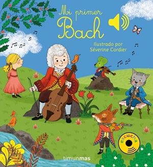 MI PRIMER BACH | 9788408201410 | CORDIER, SEVERINE | Llibreria La Gralla | Librería online de Granollers