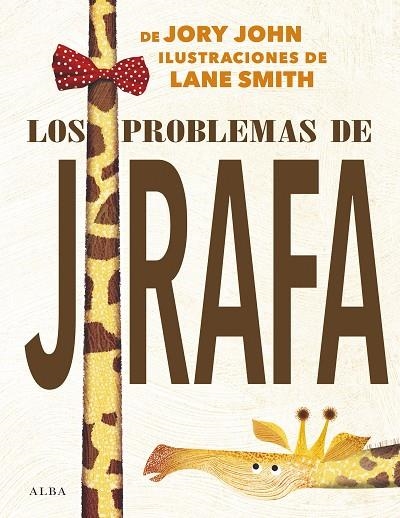 PROBLEMAS DE JIRAFA, LOS | 9788490655290 | JORY, JOHN | Llibreria La Gralla | Llibreria online de Granollers