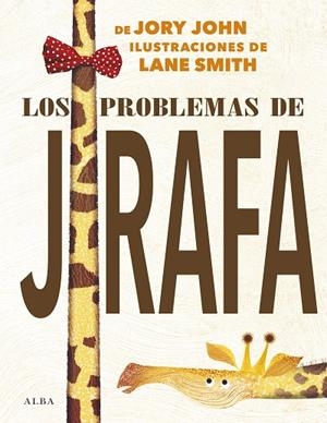 PROBLEMAS DE JIRAFA, LOS | 9788490655290 | JORY, JOHN | Llibreria La Gralla | Librería online de Granollers