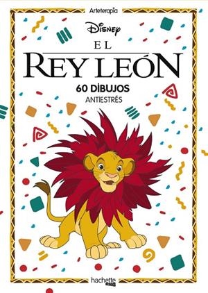 ARTETERAPIA. EL REY LEÓN | 9788417586195 | VARIOS AUTORES | Llibreria La Gralla | Librería online de Granollers