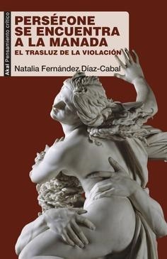 PERSÉFONE SE ENCUENTRA A LA MANADA | 9788446047629 | FERNÁNDEZ DÍAZ-CABAL, NATALIA | Llibreria La Gralla | Librería online de Granollers