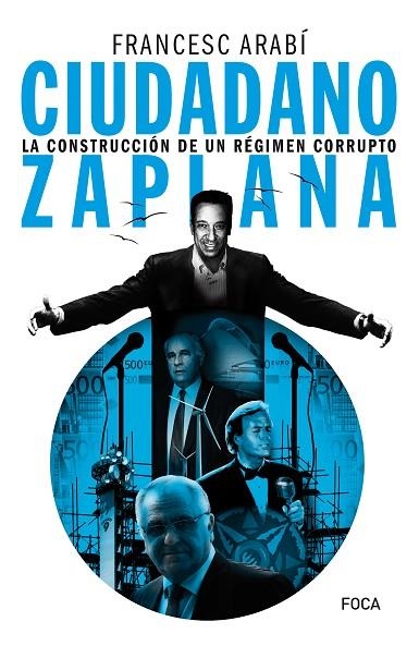 CIUDADANO ZAPLANA | 9788416842384 | ARABÍ ARABÍ, FRANCESC | Llibreria La Gralla | Librería online de Granollers