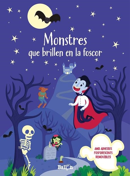 MONSTRES QUE BRILLEN EN LA FOSCOR | 9789403207629 | BALLON | Llibreria La Gralla | Librería online de Granollers