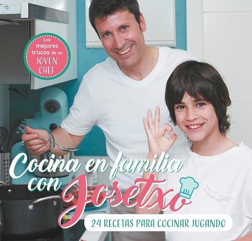 COCINA EN FAMILIA CON JOSETXO | 9788448853259 | PÉREZ, JOSÉ LUIS/JOSETXO | Llibreria La Gralla | Llibreria online de Granollers