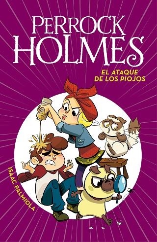 PERROCK HOLMES. EL ATAQUE DE LOS PIOJOS  | 9788417671679 | PALMIOLA, ISAAC | Llibreria La Gralla | Librería online de Granollers