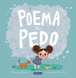 POEMA AL PEDO | 9788448852917 | QUEVEDO, FRANCISCO DE/MOREA, MARISA | Llibreria La Gralla | Librería online de Granollers