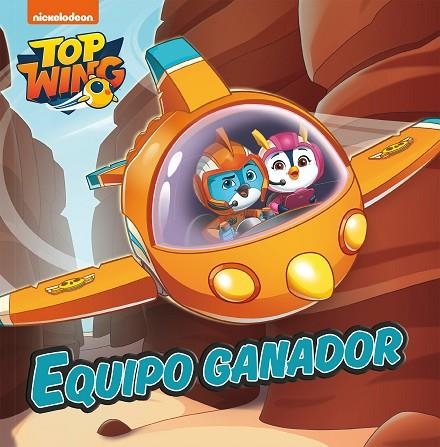 EQUIPO GANADOR (TOP WING) | 9788448852313 | NICKELODEON, | Llibreria La Gralla | Llibreria online de Granollers