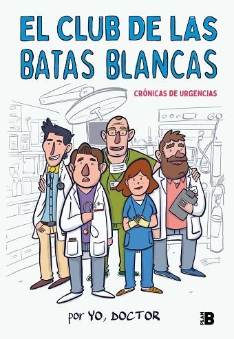 CLUB DE LAS BATAS BLANCAS, EL | 9788417001926 | YO, DOCTOR, | Llibreria La Gralla | Llibreria online de Granollers