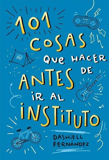 101 COSAS QUE HACER ANTES DE IR AL INSTITUTO | 9788417424664 | FERNÁNDEZ PENA, DASHIELL | Llibreria La Gralla | Librería online de Granollers