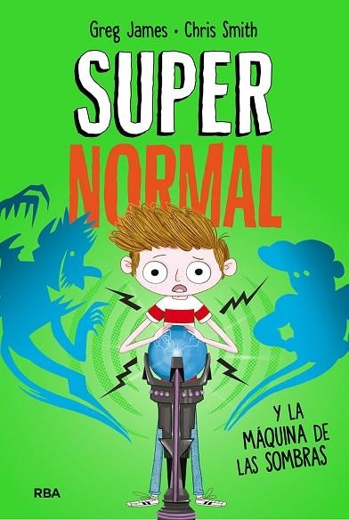 SUPERNORMAL 3. SUPERNORMAL Y LA MÁQUINA DE LA SOMBRAS | 9788427216297 | JAMES GREG/SMITH CHRIS | Llibreria La Gralla | Llibreria online de Granollers