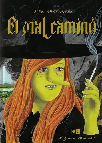 MAL CAMINO, EL | 9788417617028 | HANSELMANN, SIMON | Llibreria La Gralla | Librería online de Granollers