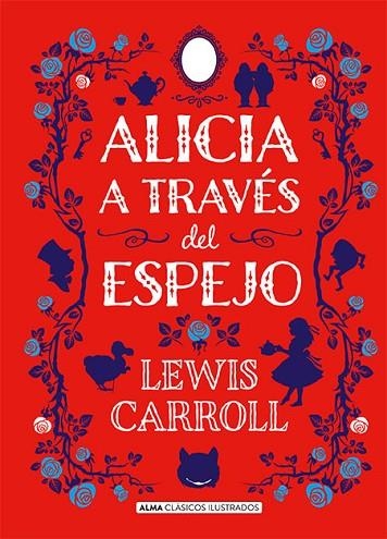 ALICIA A TRAVÉS DEL ESPEJO | 9788417430429 | CARROLL, LEWIS | Llibreria La Gralla | Librería online de Granollers