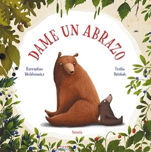 DAME UN ABRAZO | 9788417860233 | WECHTEROWICZ, PRZEMYSLAW | Llibreria La Gralla | Librería online de Granollers