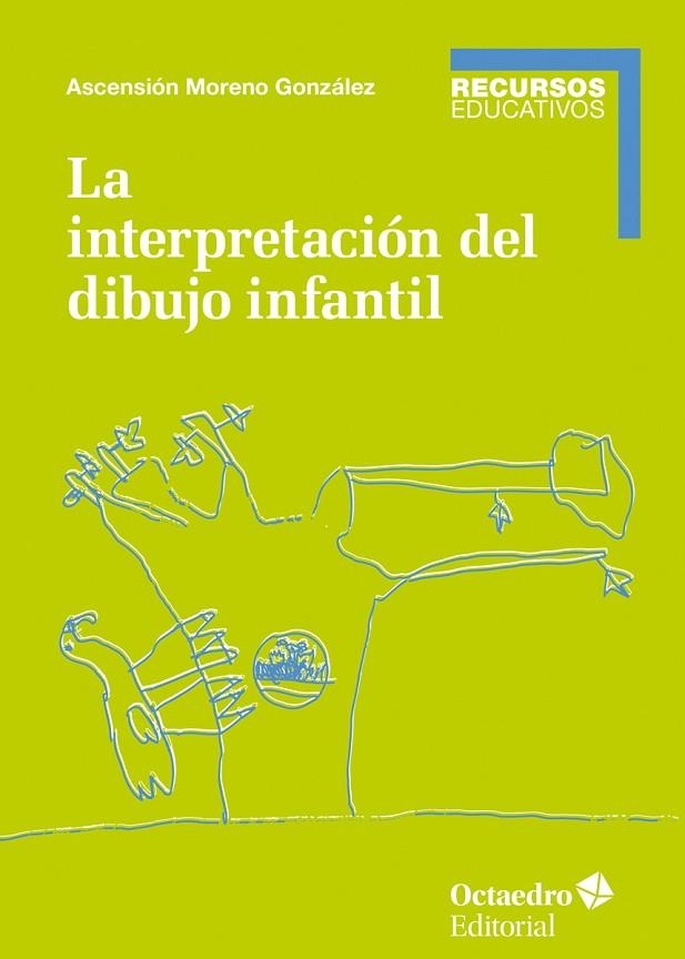 INTERPRETACIÓN DEL DIBUJO INFANTIL, LA | 9788417667344 | MORENO GONZÁLEZ, ASCENSIÓN | Llibreria La Gralla | Librería online de Granollers