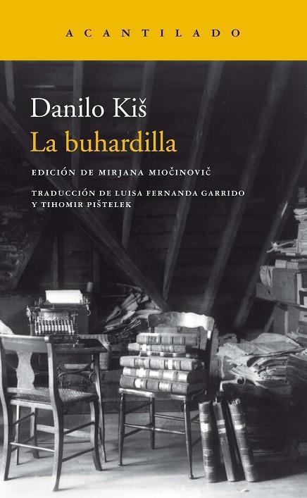 BUHARDILLA, LA | 9788417346683 | KIS, DANILO | Llibreria La Gralla | Librería online de Granollers