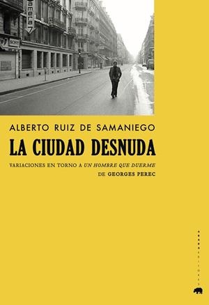 CIUDAD DESNUDA, LA | 9788417301408 | RUIZ DE SAMANIEGO, ALBERTO | Llibreria La Gralla | Llibreria online de Granollers
