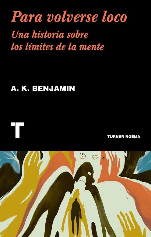PARA VOLVERSE LOCO | 9788417141707 | BENJAMIN, A.K | Llibreria La Gralla | Librería online de Granollers